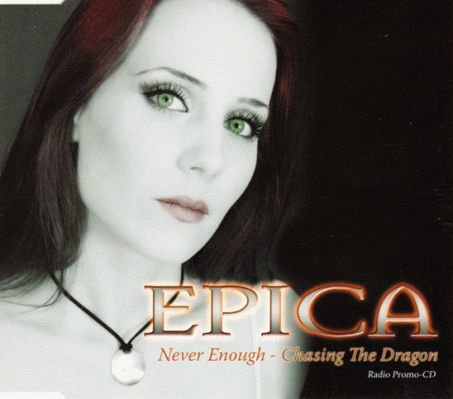 Epica (NL) : Never Enough - Chasing the Dragon - Radio Promo-CD